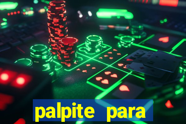 palpite para corujinha de hoje